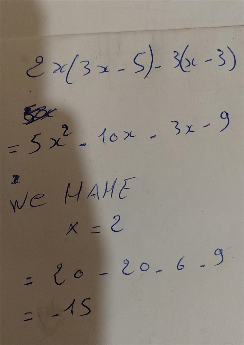 2x(3x -5) -3(x -3) for x = 2 SIMPLIFY THE FOLLOWING-example-1