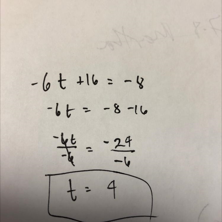 What is wrong with this solution? -6t + 16 = -8 Step One: -6t + 16 = -8 - 16 Step-example-1