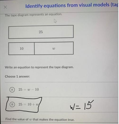 The tape diagram represents an equation. 25 10 w w Write an equation to represent-example-1