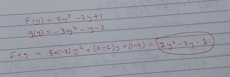 What it (f+g)(y) for the functions F(y)=5y^2-2y+1 G(y)=-3y^2-y-2-example-1