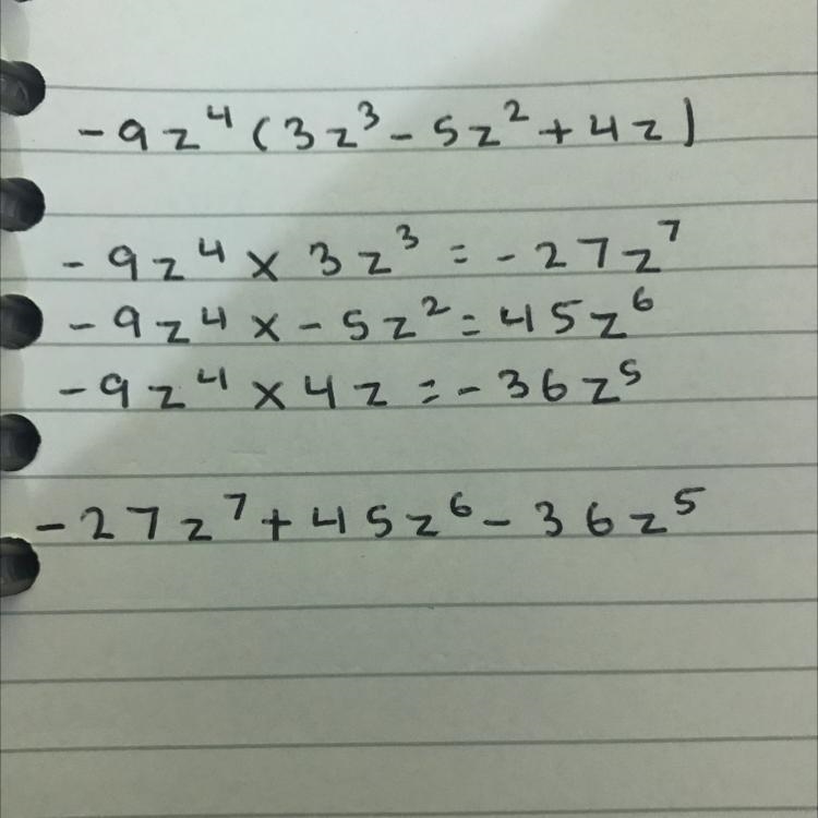 Simplify the expression. -9z^4 (3z^3-5z^2+4z)-example-1