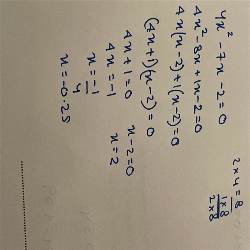 Solve for x. Write both solutions separated by a comma. 4x^2-7x-2=0-example-1