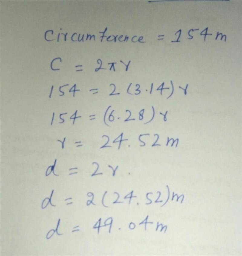 The circumference of a circular track is 154 m find the diameter of the track. ​-example-1