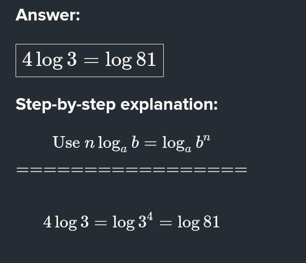 Rewrite 3log(4) in the form log(c)-example-1