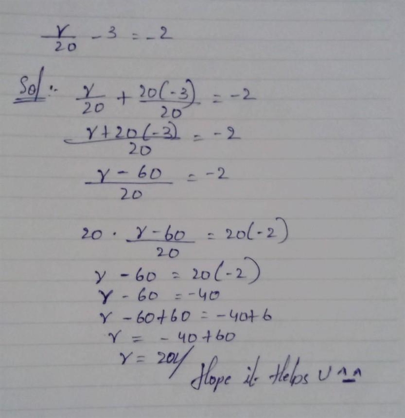 Solve Please help r/20 - 3 = -2-example-1