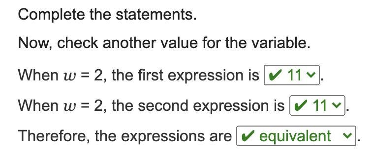 Complete the statements. Now, check another value for the variable. When w = 2, the-example-1