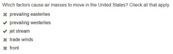 Which factors cause air masses to move in the United States? Check all that apply-example-1