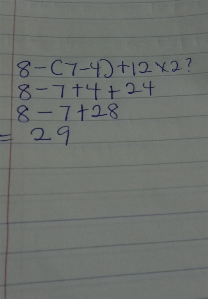 What is the value of the expression 8 − (7 − 4) + 12 x 2? Question 4 options: 29 11 14 19-example-1