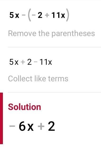 Write the following in standard form. Show all work. 5x – (-2+11x)-example-2