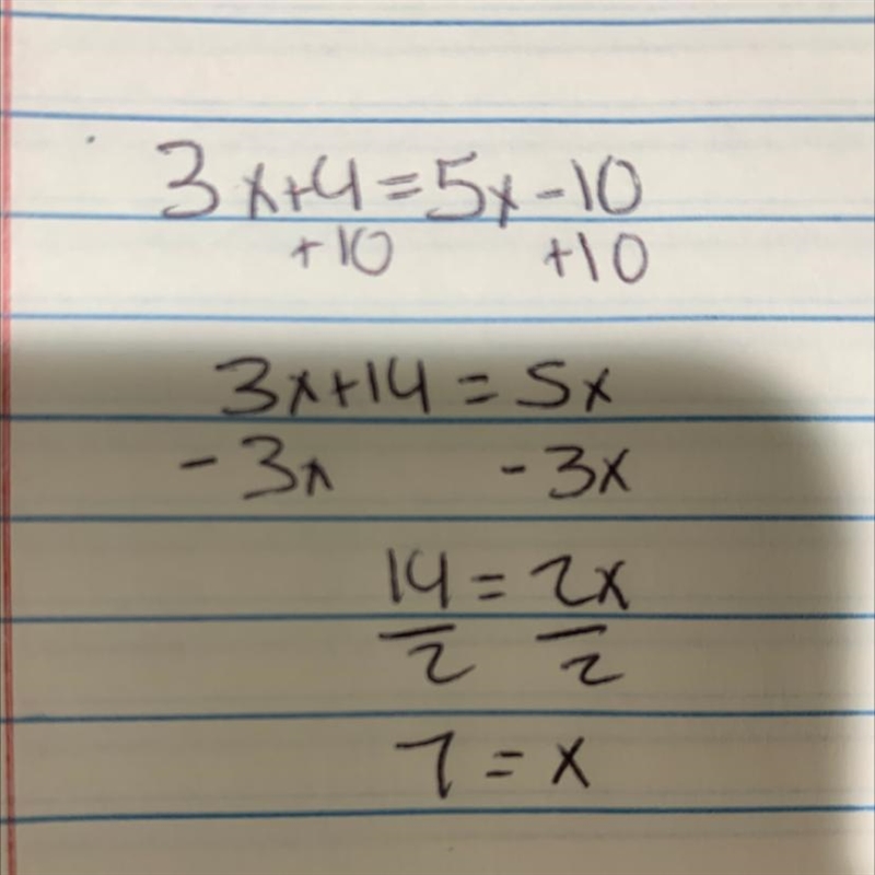 I need help with :: 3x + 4 = 5x - 10-example-1