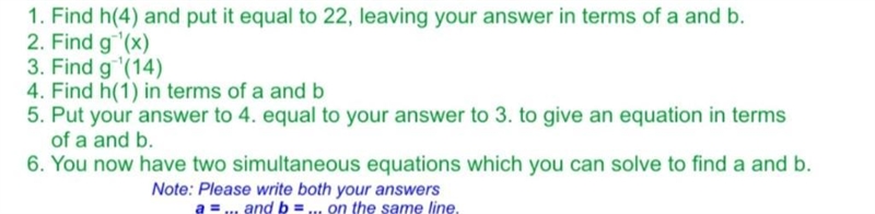 G(x)=3x+2 and h(x)=ax+B where a and b are constants h(4)=22 g^-1(14)=h(1) find the-example-1