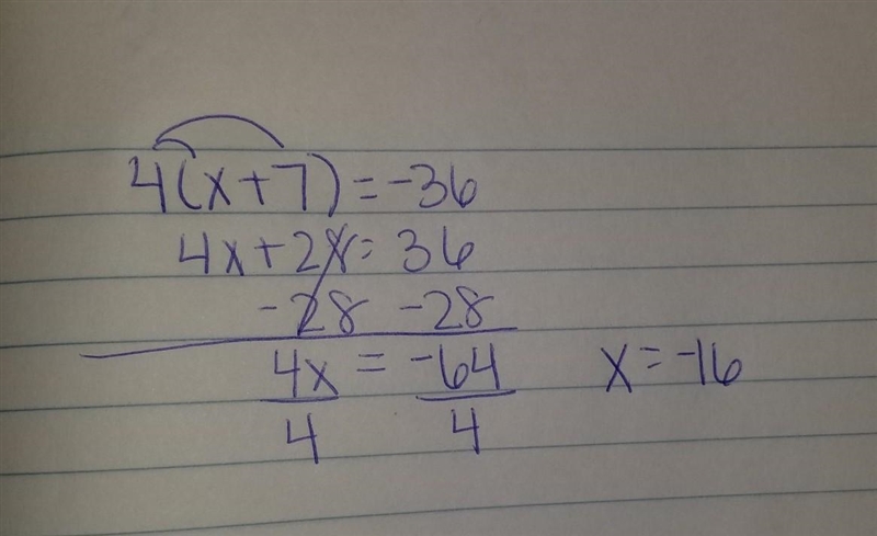 The product of 4 ​, and a number increased by 7 ​, is -36.-example-1