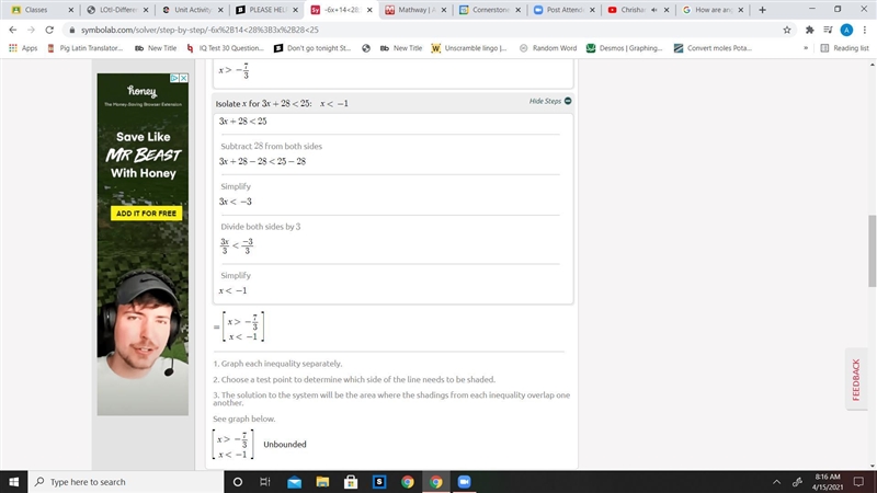 PLEASE HELP!! Solve for x. -6x + 14 < - 28 AND 3x +28 < 25-example-3