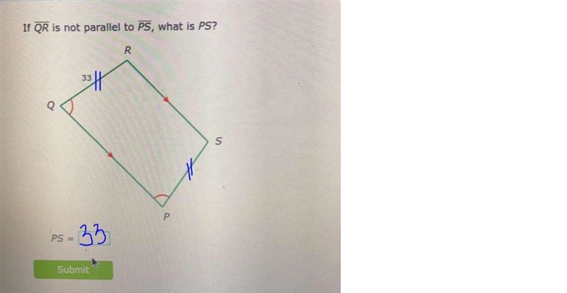 If QR is not parallel to PS, what is PS?-example-1