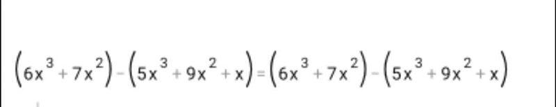 (6a^3+7a^2) -(5a^3+9a^2+a)=(6a 3 +7a 2 )−(5a 3 +9a 2 +a)=left parenthesis, 6, a, cubed-example-1