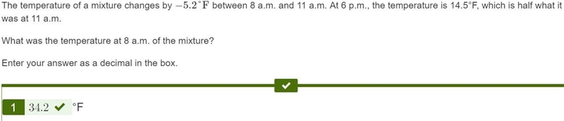 The temperature of a mixture changes by −5.2°F between 8 a.m. and 11 a.m. At 6 p.m-example-1