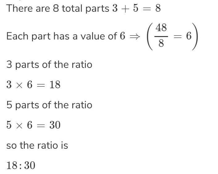 Share 48 in the ratio 3 : 5-example-1