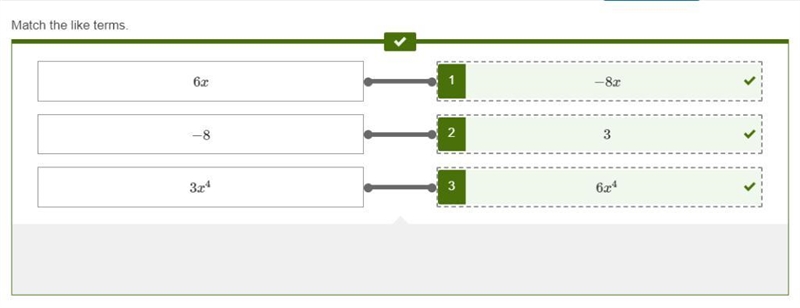 Match like terms 3x^4 6x -8-example-1