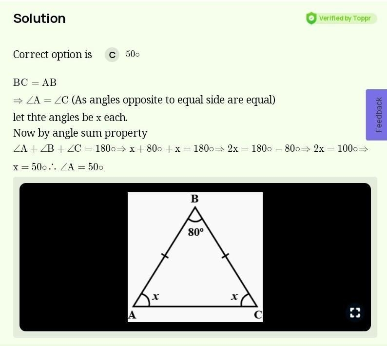 In ΔABC, BC = AB and ∠B = 800. Then ∠A is equal to​-example-2