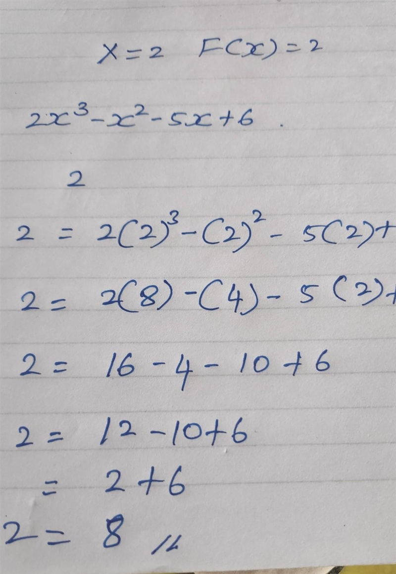 Evaluate the function below for x= 2. F(x) = 2. F(x)=2x³-x²-5x+6 A. 8 B. 16 C. 56 D-example-1