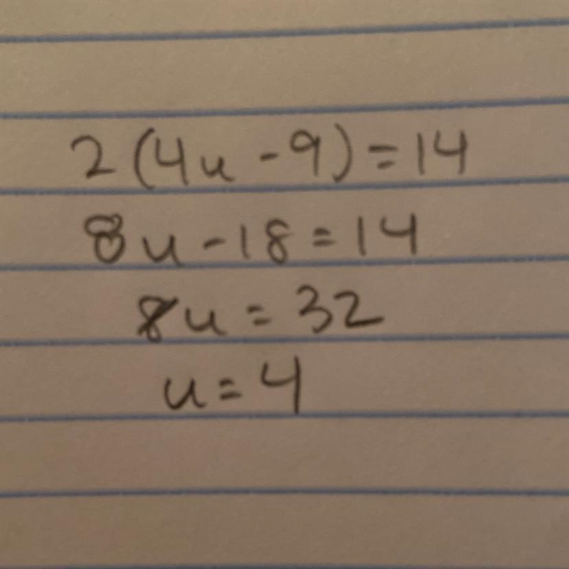 Solve for u 2(4u-9)=14 plzzzz will give brailiest-example-1