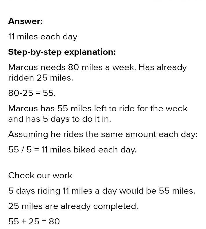 1. Marcus needs to bike at least 80 miles this week for his training. If he has already-example-1