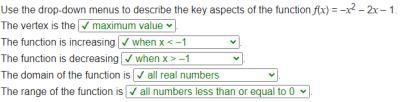 Use the drop-down menus to describe the key aspects of the function f(x) = –x2 – 2x-example-1