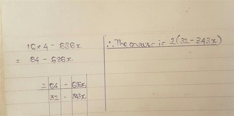 Factorise fully 16x4 - 686x.​-example-1