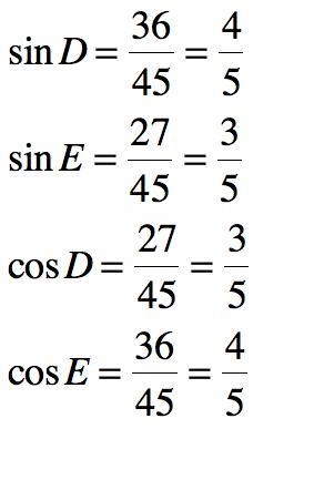 Find sin D, sin E, Cos D, and cors E-example-1