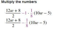 1/2(12w+8)-1/8(10w-5) This confuses me very much pls help-example-3