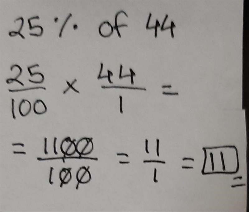 How can you solve 25% of 44 both mentally and with pencil and paper?-example-1