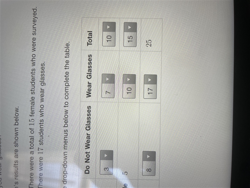 Marian asked 25 students the following questions in a survey. 1. Are you male or female-example-1