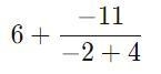 (5-2)×2+[-4+(-7)]÷(-2+4)​-example-3