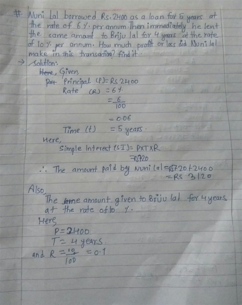 6. Nuni Lal borrowed RS. 2400 as a Loan for 5 years at the rate of 6% per annum. Then-example-1