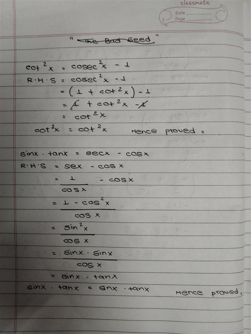 Prove the identity 1. cot²x= csc²x-1 2. sin x tan x= sec x - cos x-example-1