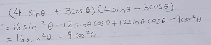 Find the product of : (4sinθ + 3cosθ) (4sinθ – 3cosθ)-example-1