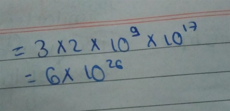 ) Multiply. What is the product (3 x 10^9) * (2 x 10^17) in scientific notation?​-example-1