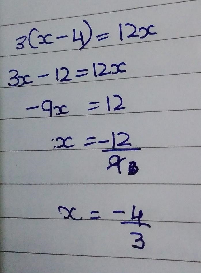 Solve and show your work. 3(x-4) = 12x-example-1