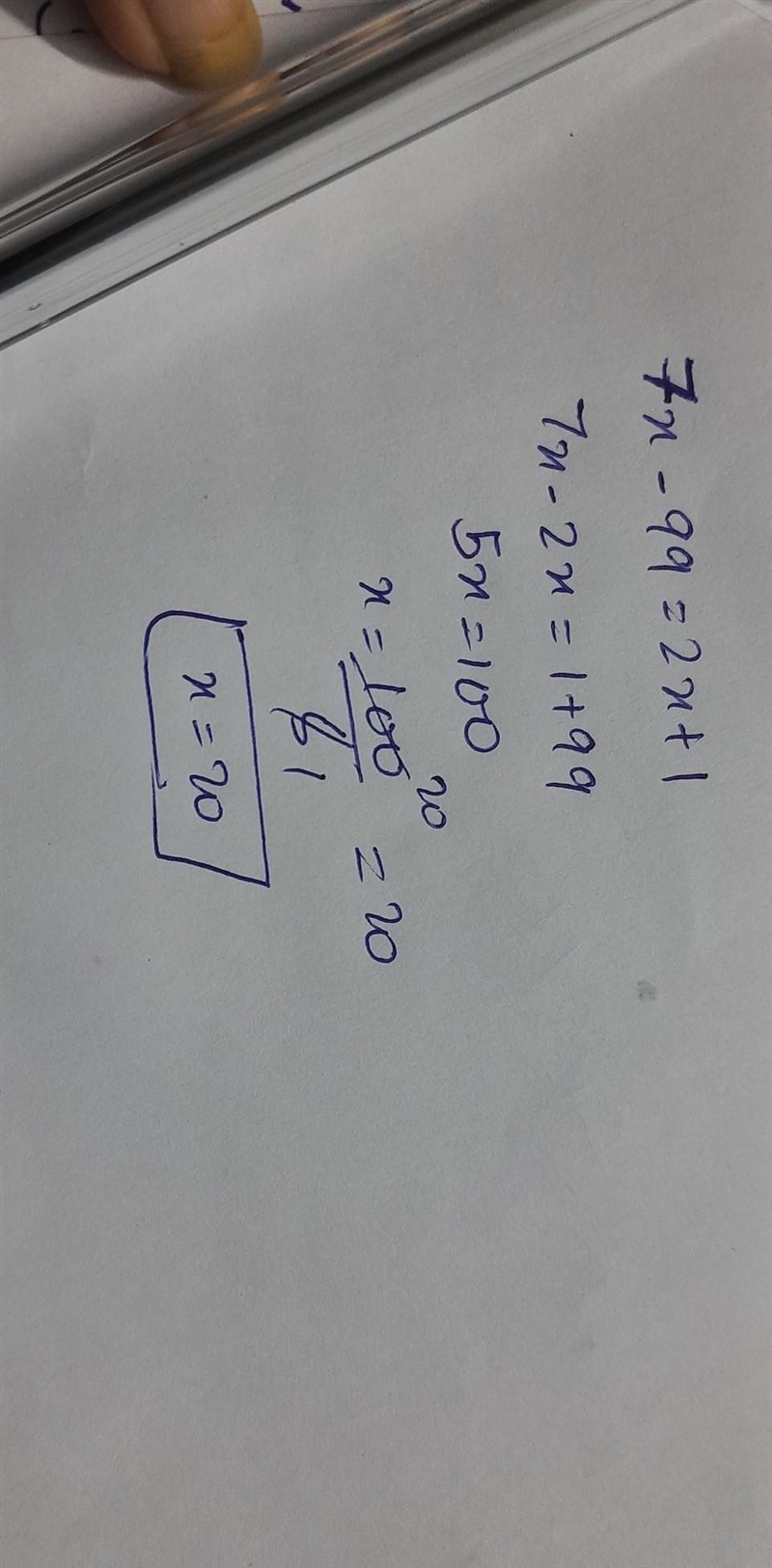 Solve for x. 7x - 99= 2x + 1-example-1