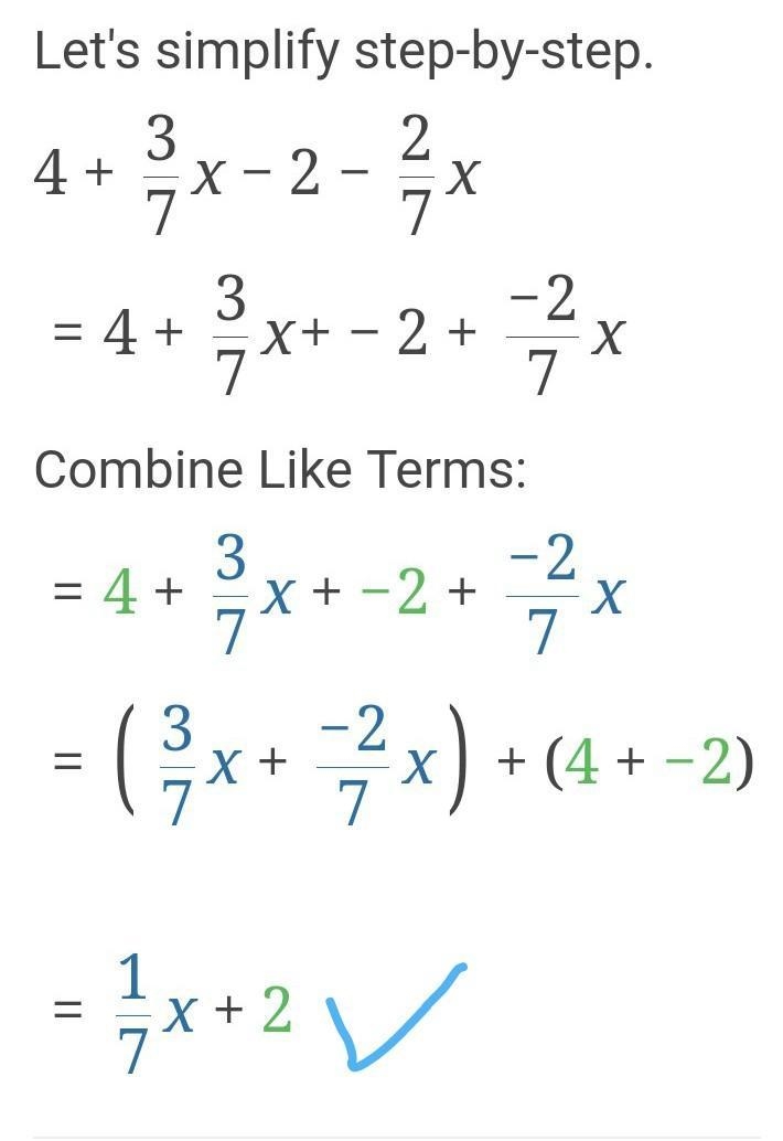 Simplify 4+3/7x-2-2/7x ​-example-1