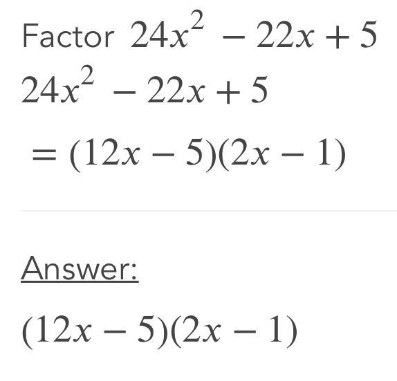 Which expression is equal to 24x^2-22x+5-example-1