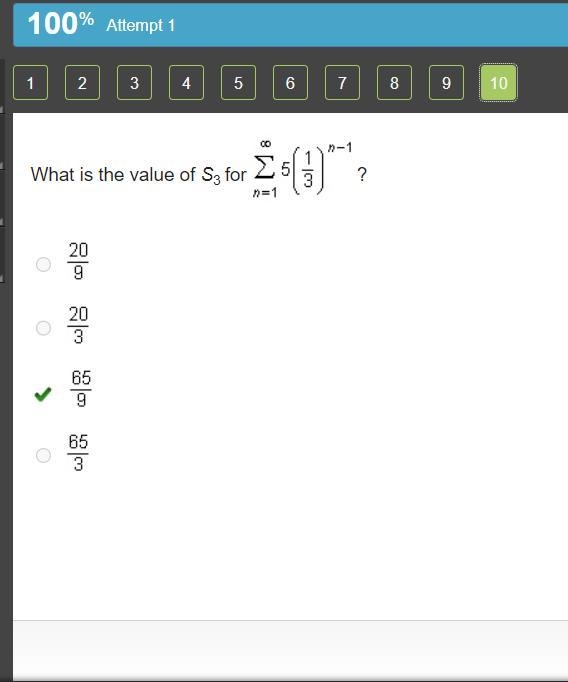 What is the value of S3 for infinity sigma n=1 5(1/3)^n-1 A. 20/9 B. 20/3 C. 65/9 D-example-1