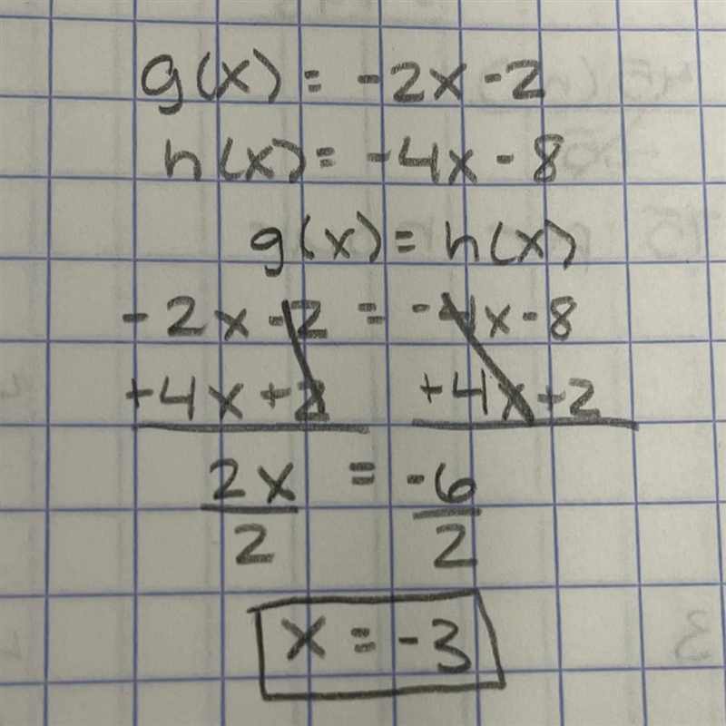 Solve g(x) = h(x) for x: g(x) = -2x - 2 h(x) = -4x – 8-example-1