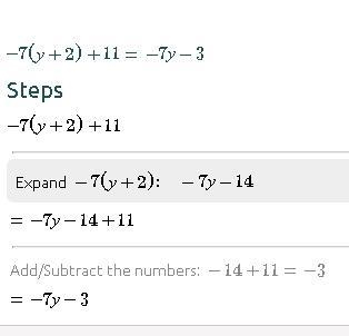 -7(y + 2) + 11 please help me!! (simplify it)-example-1