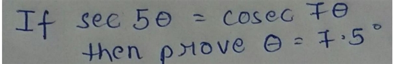 If sec 50 = cosec 70, prove that 0 = 7.5°​-example-1