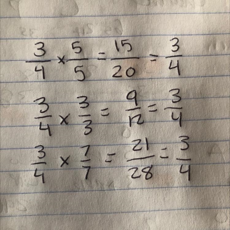 Form three equivalent fractions for 3/4 by multiplying 5/5,7/7 and 3/3 (I don't understand-example-1