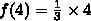 Evaluate f (x)= (1)/(3)x for x = 4 A. 1(1)/(3) B. (3)/(4) C. -12 D. (1)/(12)-example-3