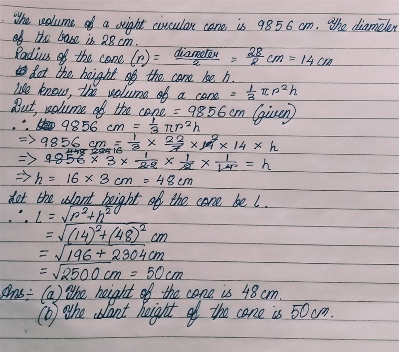 The volume of a right circular cone is 9856 cm. If the diameter of the base is 28 cm-example-1