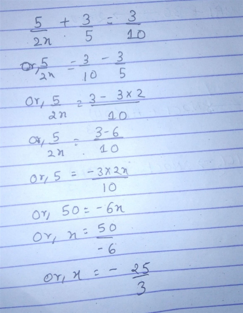 If 5/2x + ⅗ = 3/10, then x=? help math-example-1