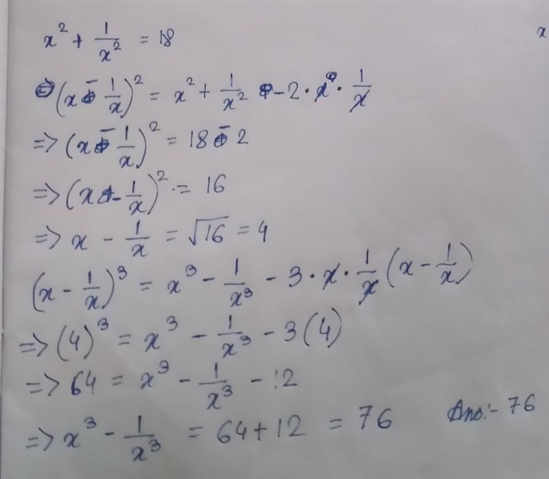 If x2+1/x2=18, find the value of x3−1/x3-example-1